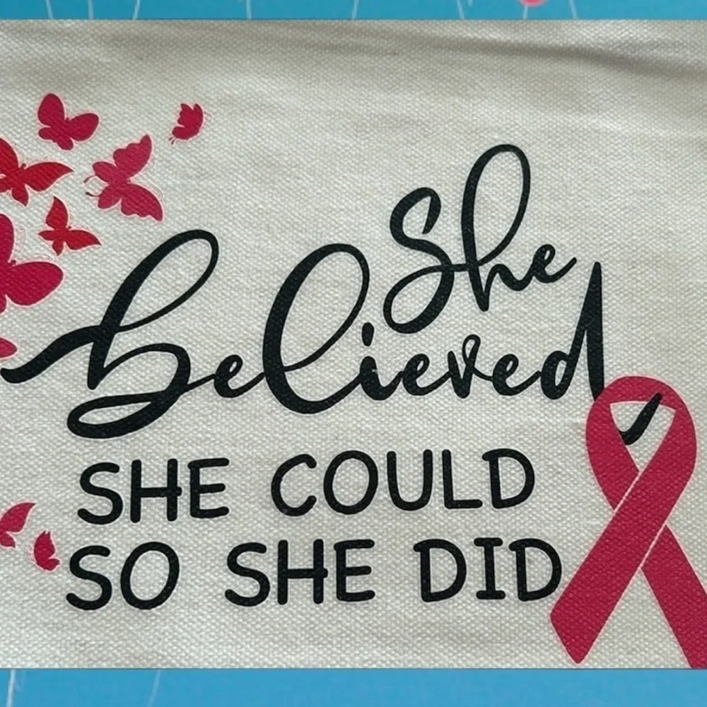 Breast Cancer Awareness Canvas Makeup Bags SHE BELIEVED SHE COULD SO SHE DID